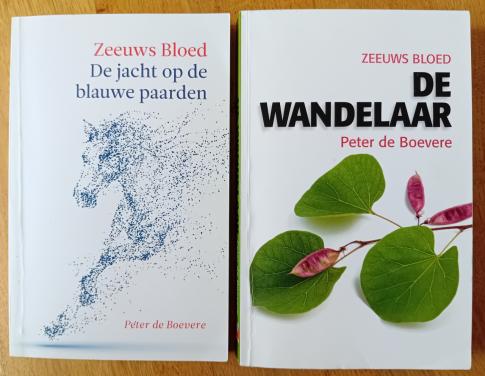 Zeeuws bloed 2 De jacht op de blauwe paarden & 7 De wandelaar- P de Boevere