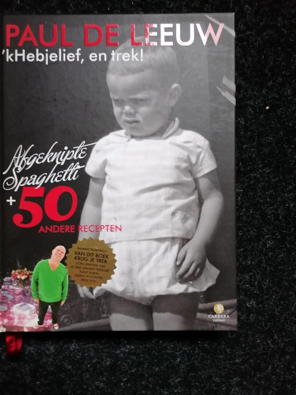 Paul de Leeuw ,k heb je lief en trek