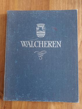 Walcheren zoals het was en weer worden zal