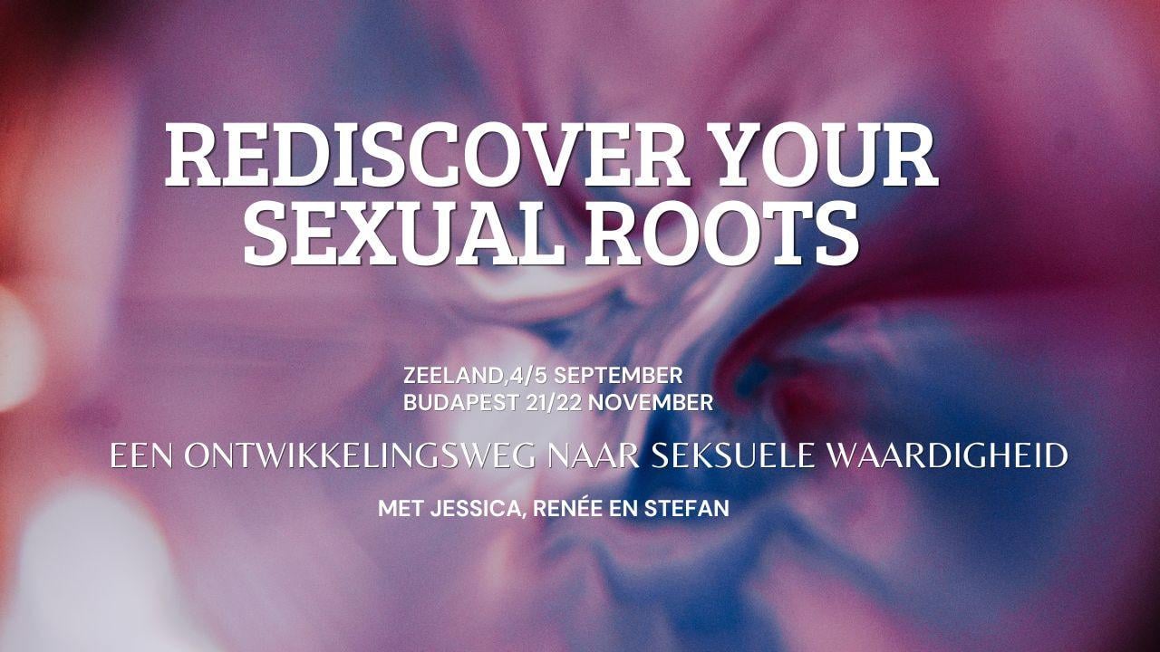 Workshop lichaamswerk in Middelburg, rediscover your s-*ual roots