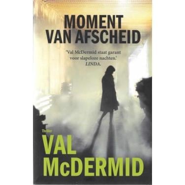 Val Mc Dermid - Moment van afscheid.