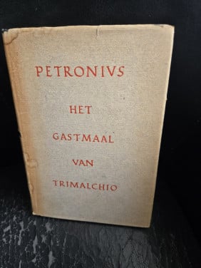 Het gastmaal van Trimalchio Petronius; P.J.Enk (vert.)