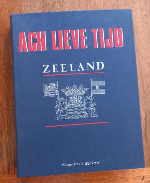 Ach Lieve tijd Zeeland