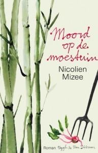 Nicolien Mizee - Moord op de moestuin.