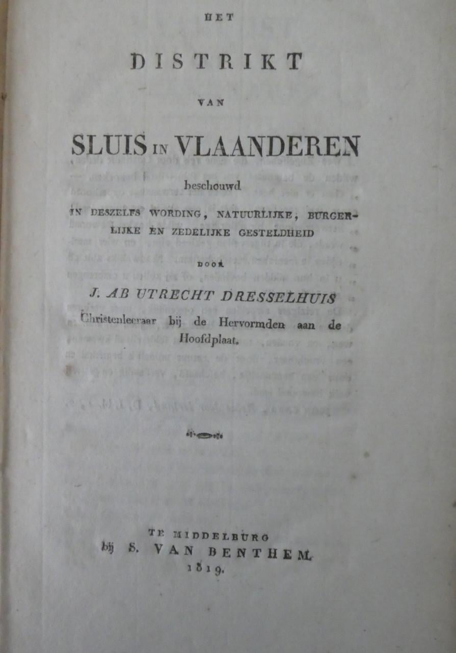 Het Distrikt van Sluis in Vlaanderen 1819 – J.Ab Utrecht Dresselhuis