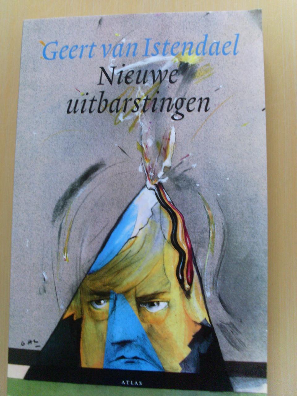 Geert Van Istendael Nieuwe uitbarstingen