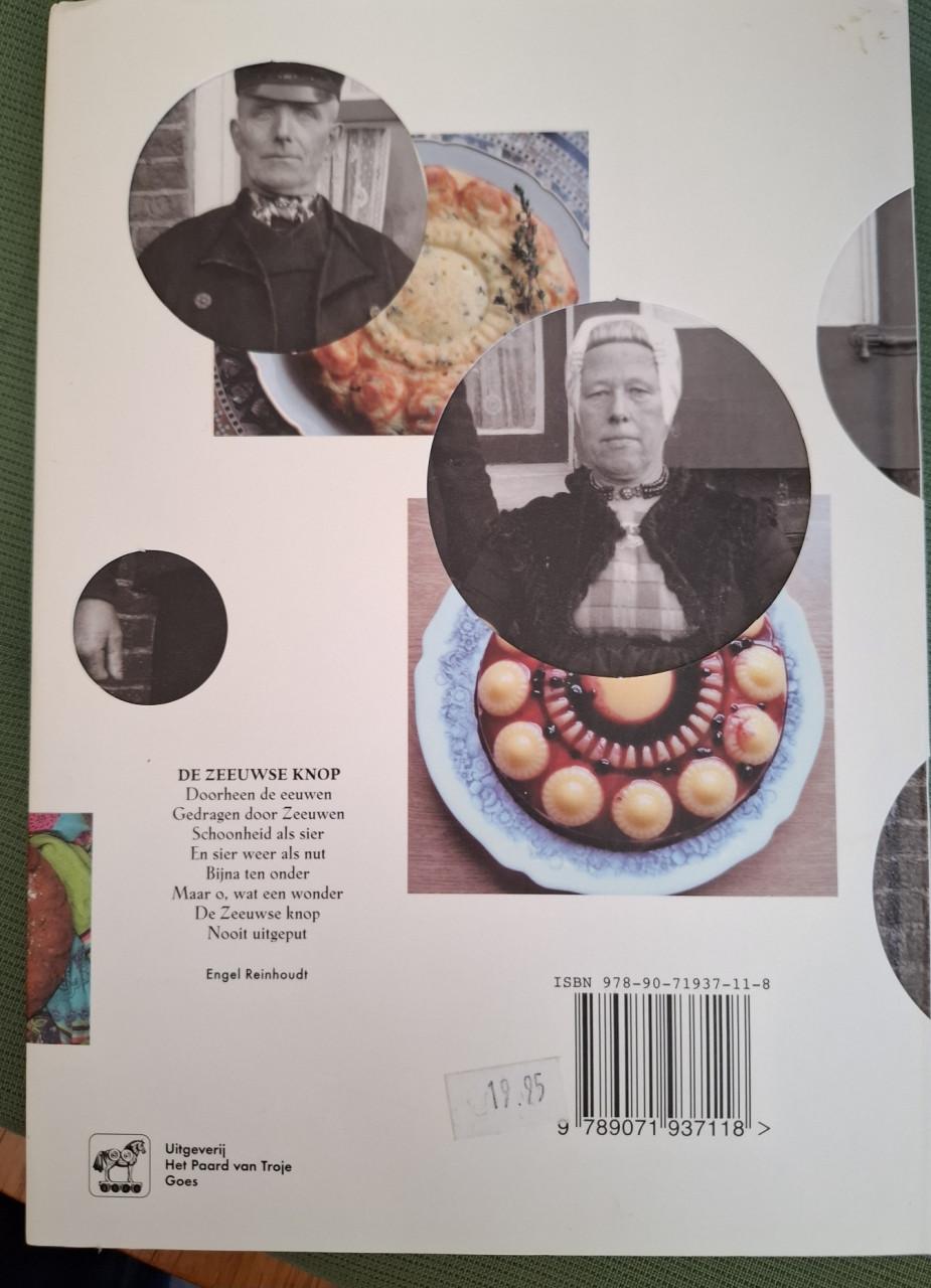 Het Zeeuwse knop bakboek / recepten en verhalen uit Zeeland en ...