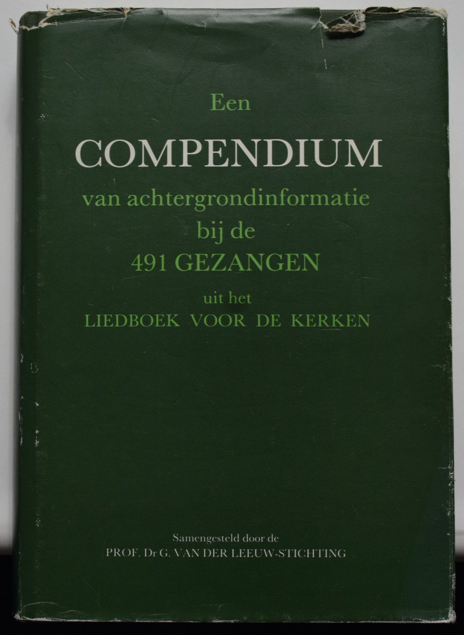Een Compendium van achtergrondinformatie bij de 491 Gezangen