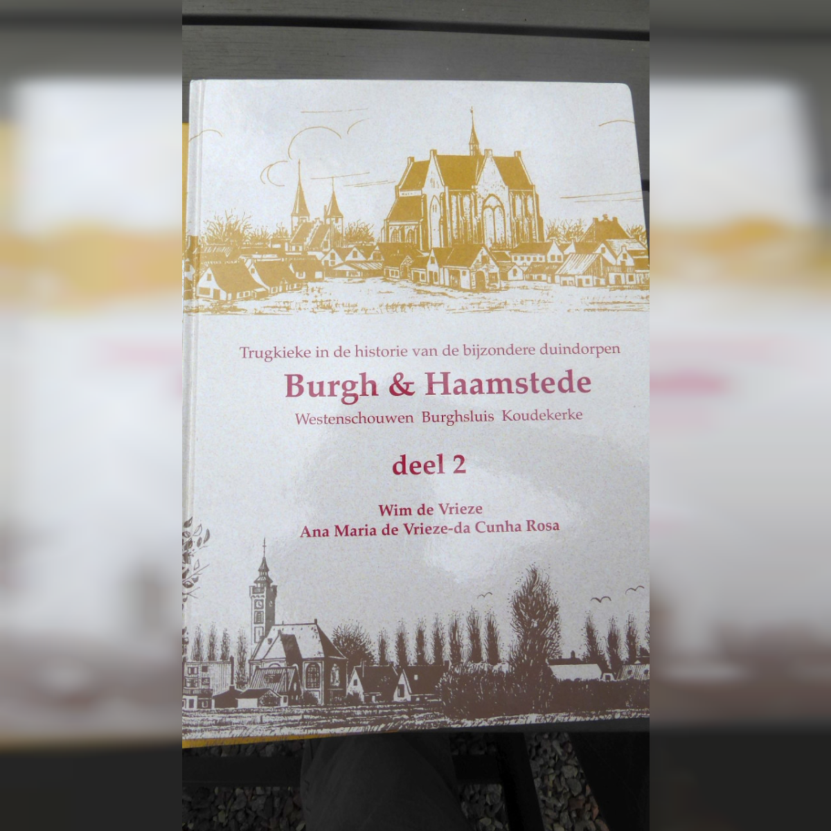 2014 Trugkieke in de historie van Burgh en Haamstede Wim de Vrieze e.a. dl2