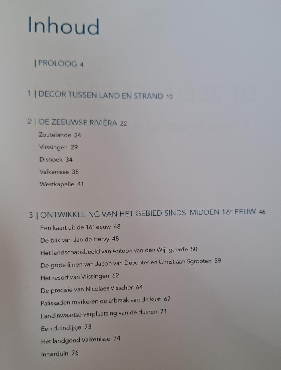 De Zeeuwse Rivièra, Actueel landschap in een zee van tijd. Door  Kees Bos