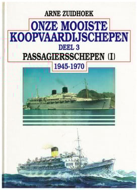 Onze mooiste koopvaardijschepen Deel 3 Passagiersschepen (I)
