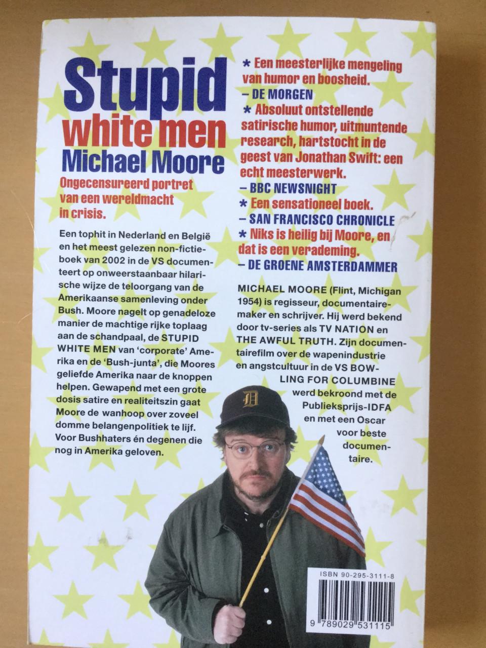 Michael Moore Stupid white men: Amerika onder Georg W. Bush