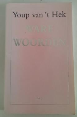 Youp van 't Hek - Ware woorden.