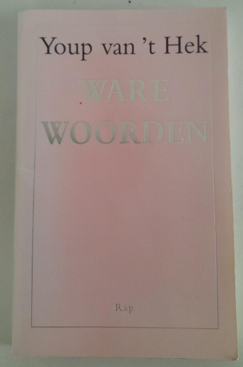 Youp van 't Hek - Ware woorden.