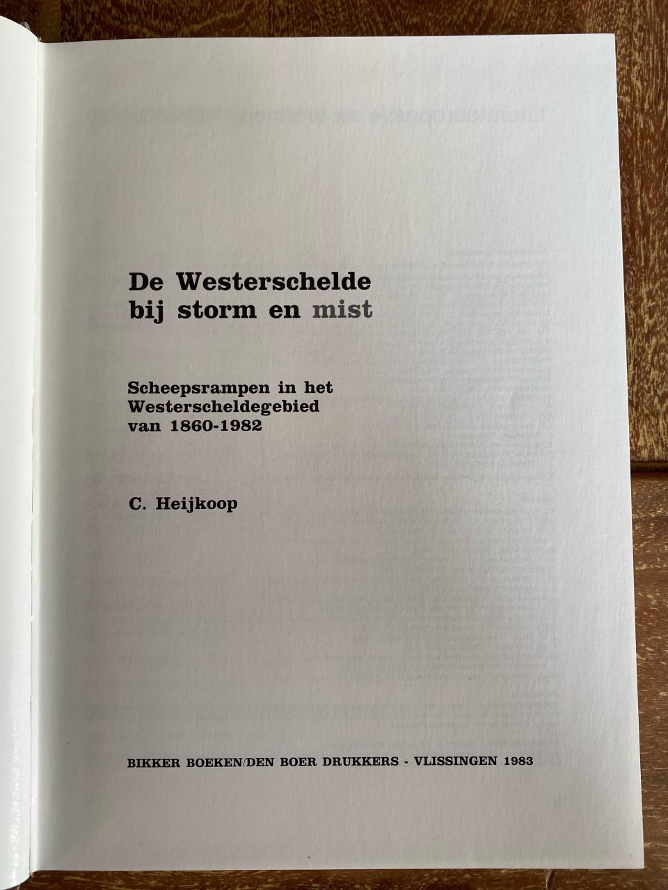 Scheepsrampen Westerschelde 1860-1982: Storm en Mist