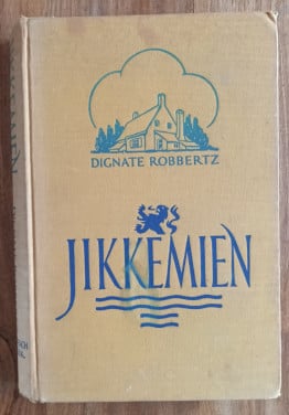 Jikkemien, Zeeuws boek uit 1941 van Dignate Robbertz