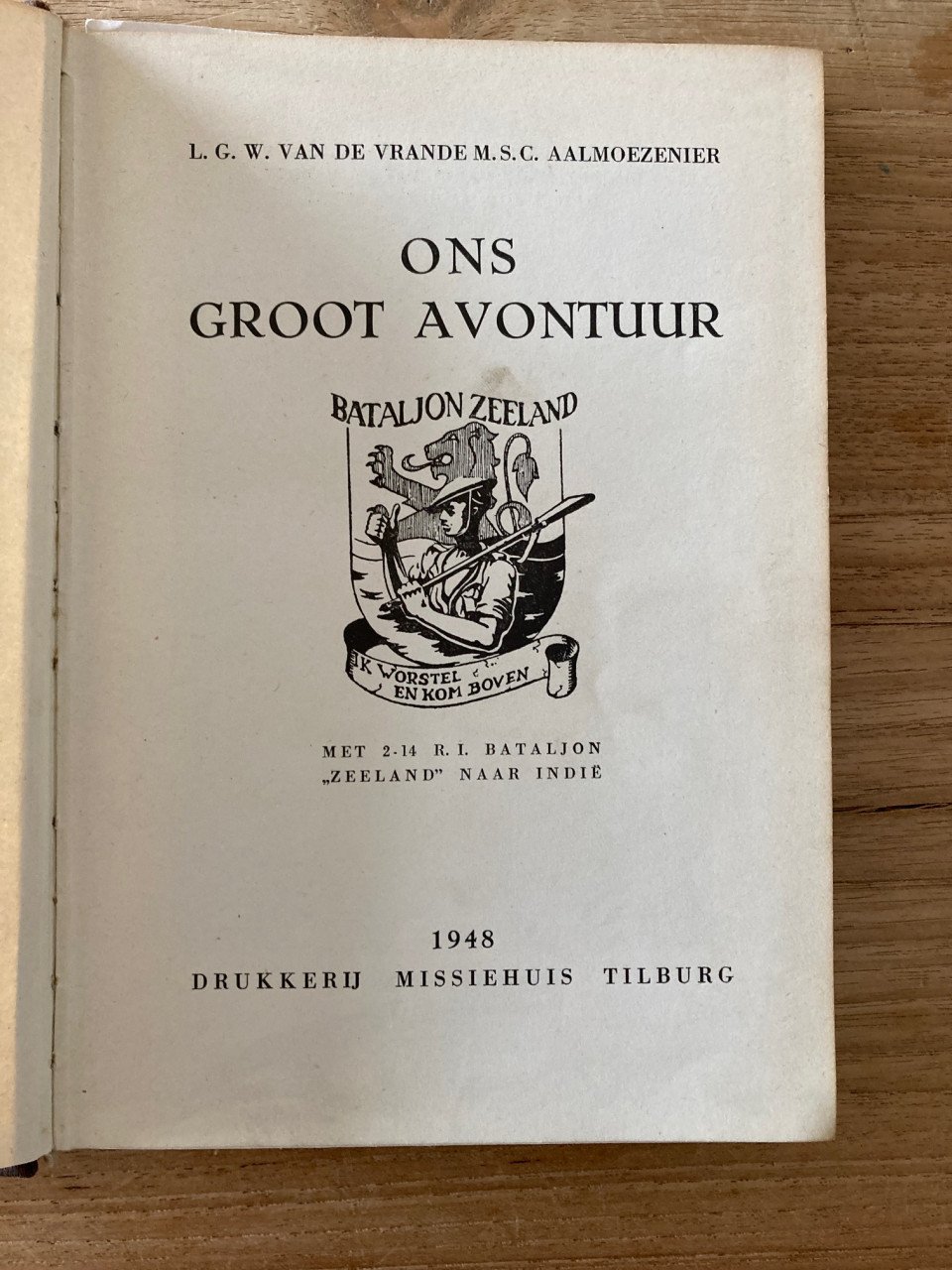 Bataljon Zeeland >> Ons groot avontuur