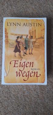 Eigen wegen van Lynn Austin