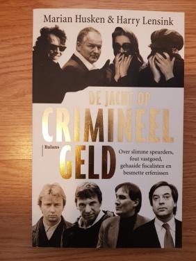 De jacht op crimineel geld - Marian Husken