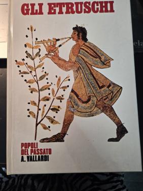 Boek: Gli Etruschi uit de reeks Popoli del Passato van  A. Vallardi. 1984