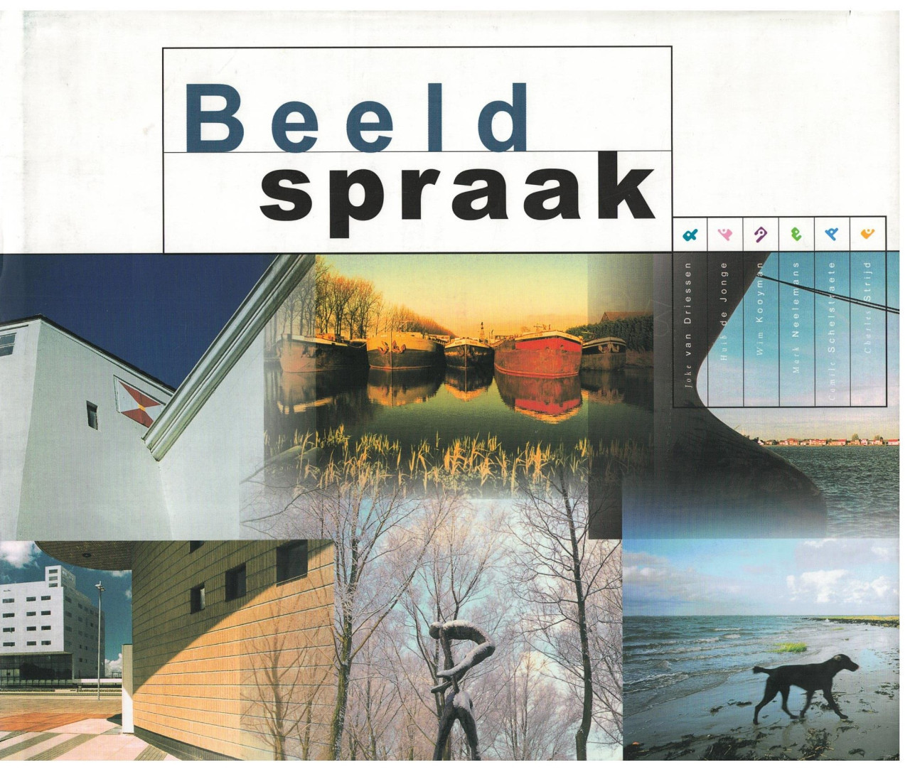 Beelspraak , fotoboek Terneuzen
