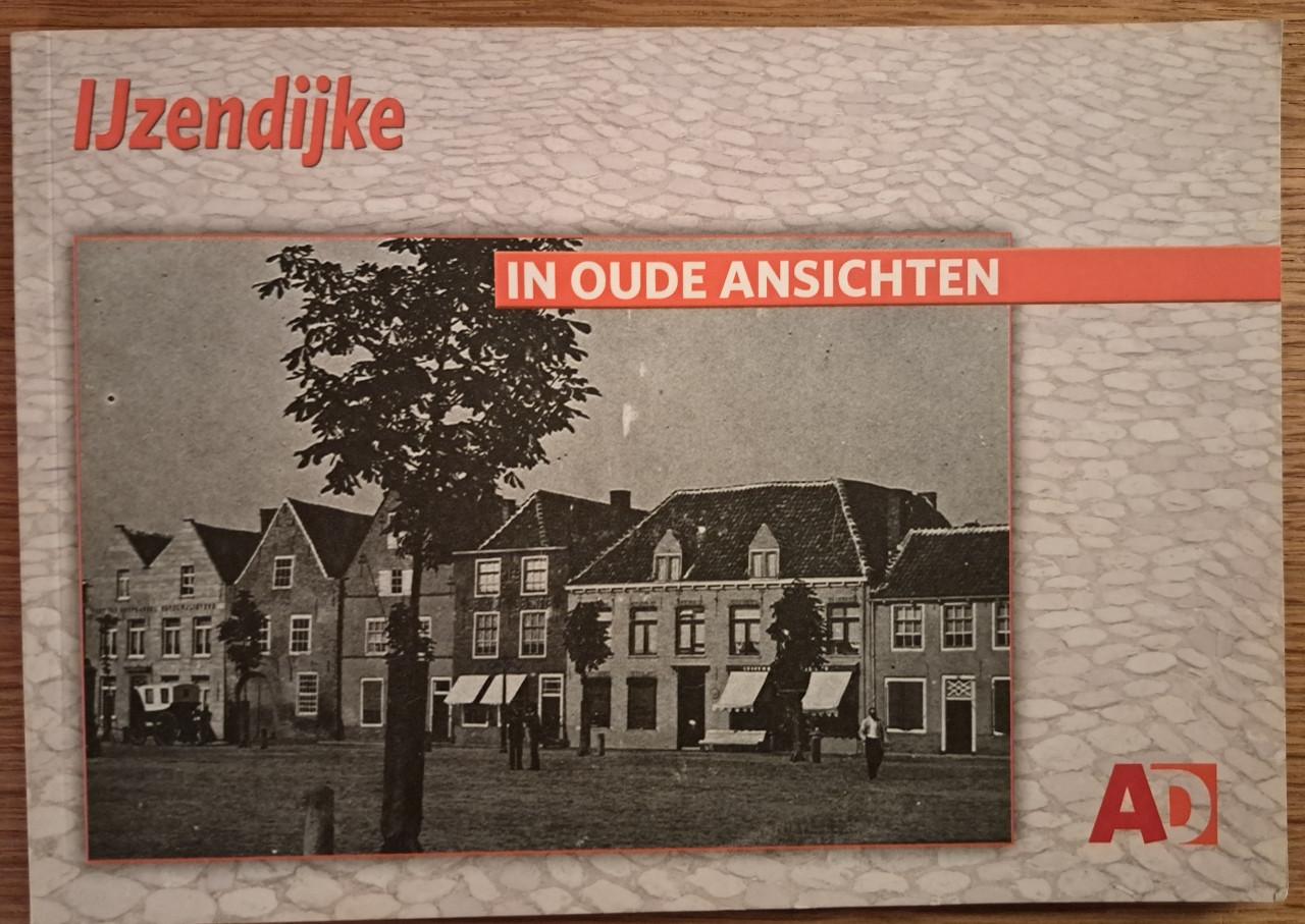 IJZENDIJKE IN OUDE ANSICHTEN - J.CH.Cornelis - 2009