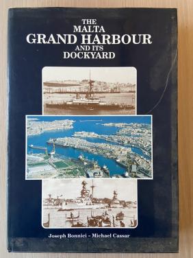 The Malta Grand Harbour and its Dockyard