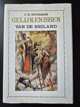 Spurgeon, Gelijkenissen van de Heiland