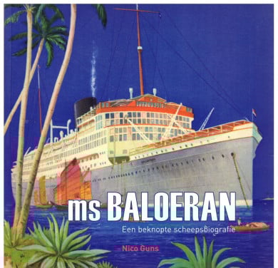 Ms Baloeran. Een beknopte scheepshistorie