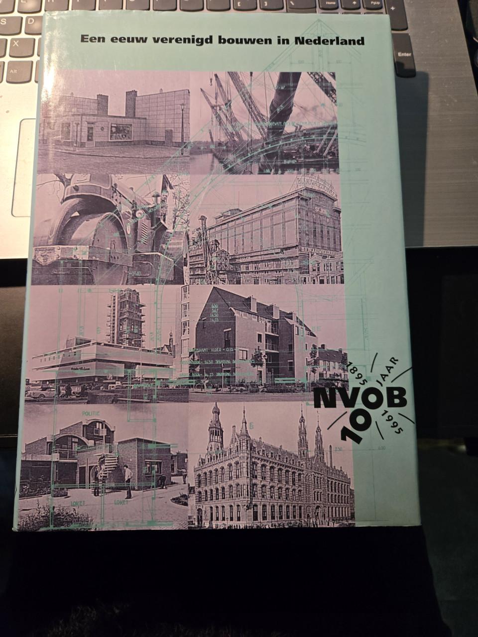 Boek "Een eeuw verenigd bouwen in Nederland" 1995 Zgan