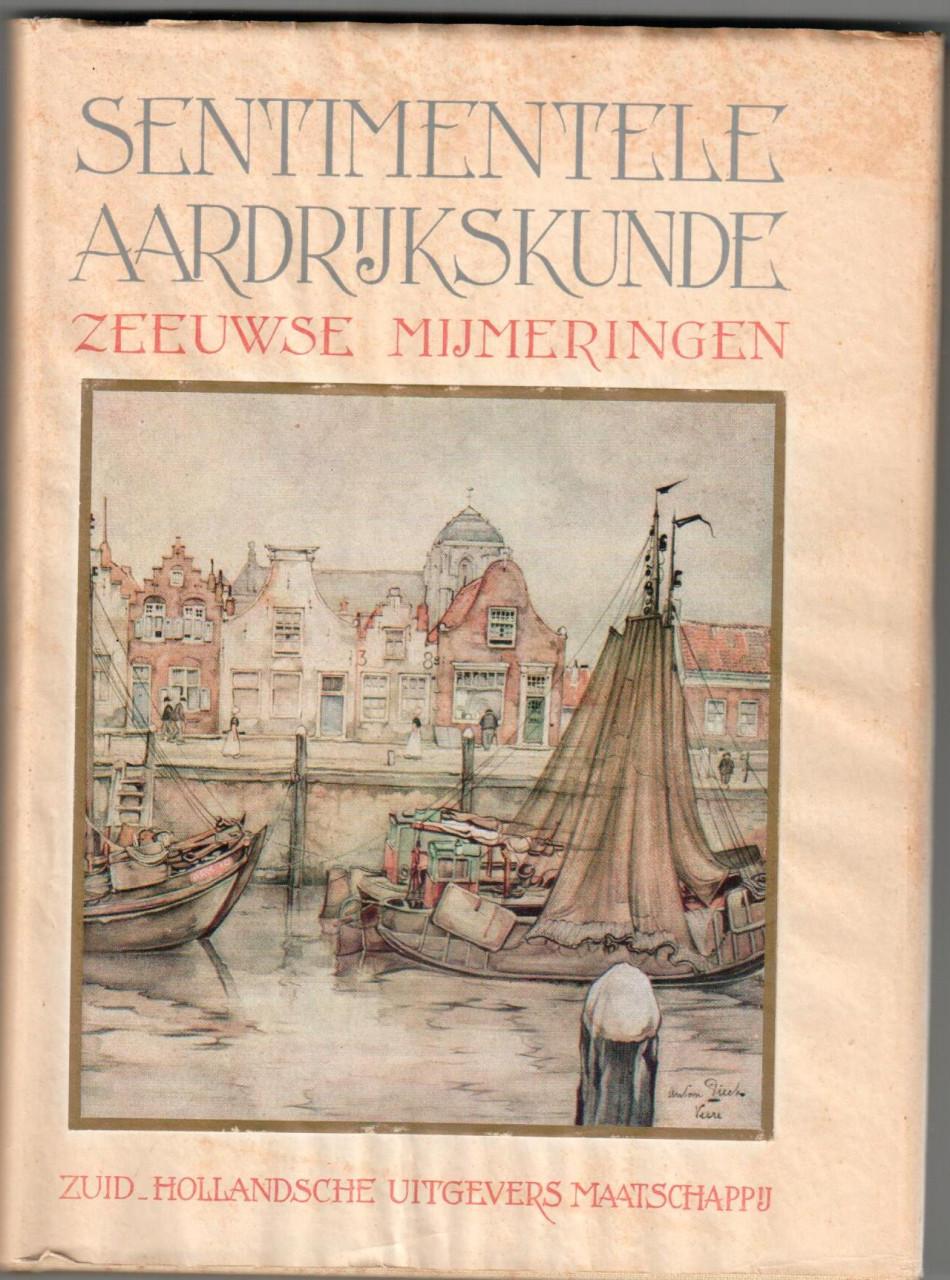 Sentimentele aardrijkskunde. Zeeuwse mijmeringen