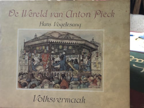 Anton Pieck  - Volksvermaak