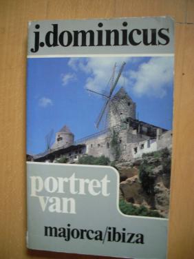 Portret van Majorca/ Ibiza J Dominicus