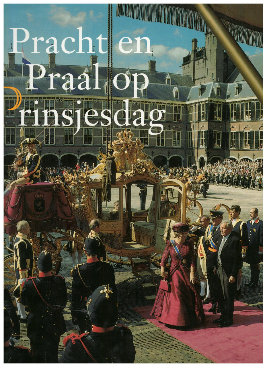 Pracht en Praal op Prinsjesdag