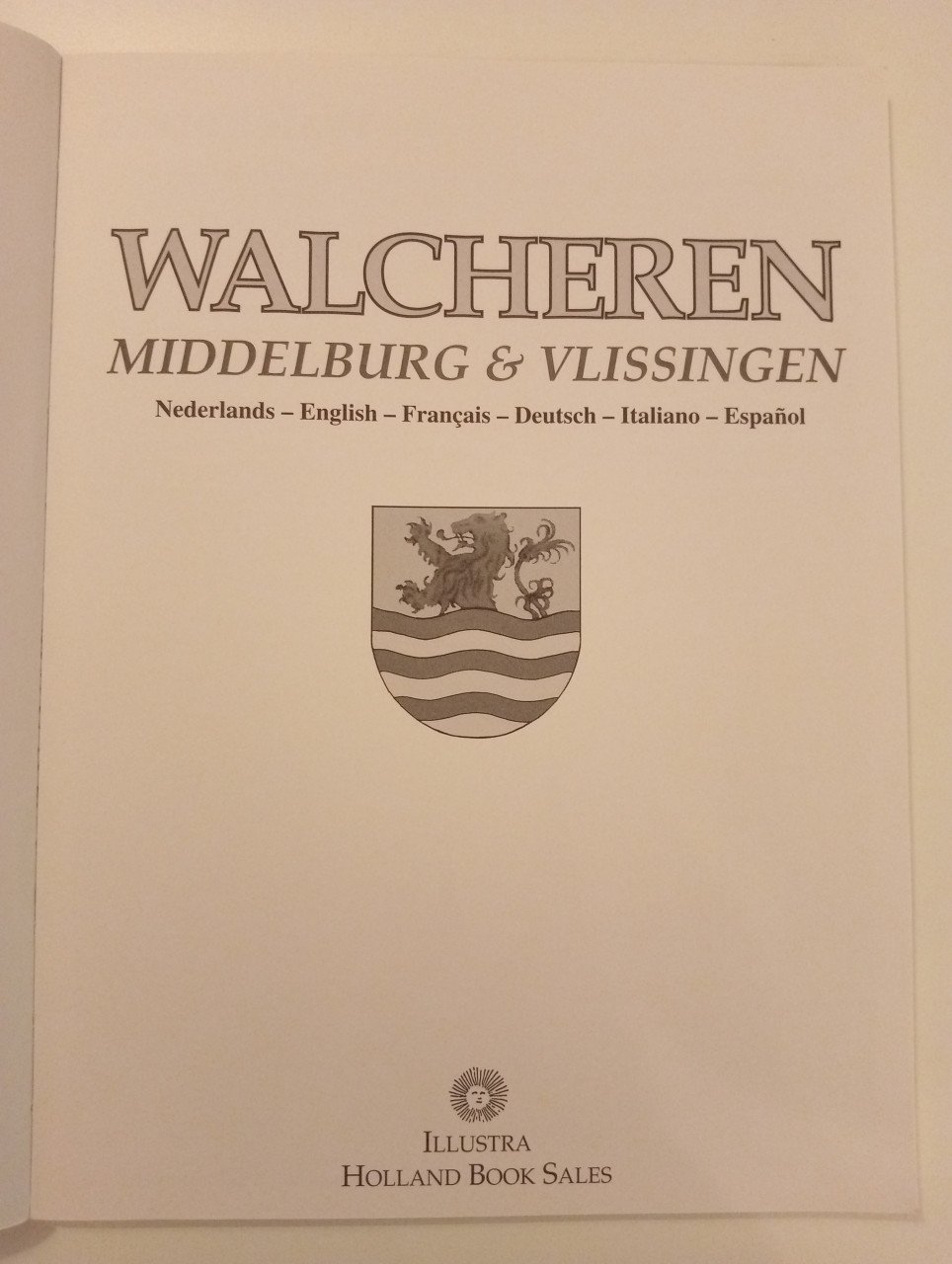 Walcheren Middelburg & Vlissingen