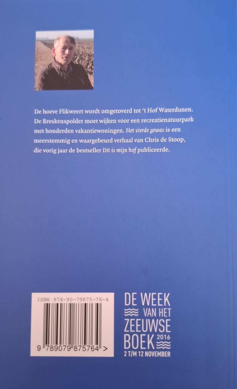 Zeeland - Het vierde gewas, door Chris de Stoop