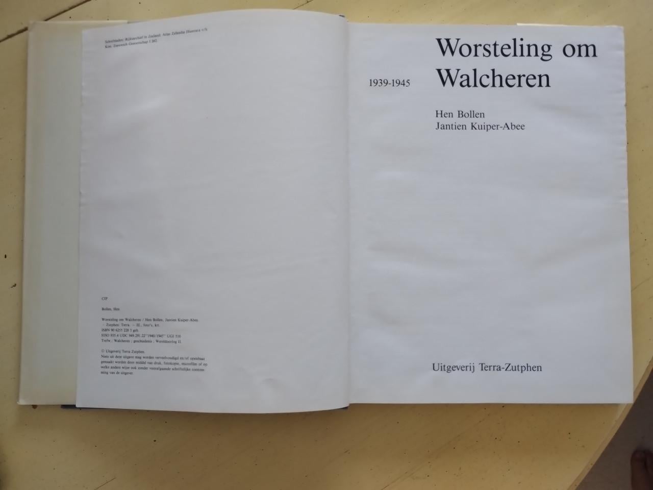 Worsteling om Walcheren 1939-1945.