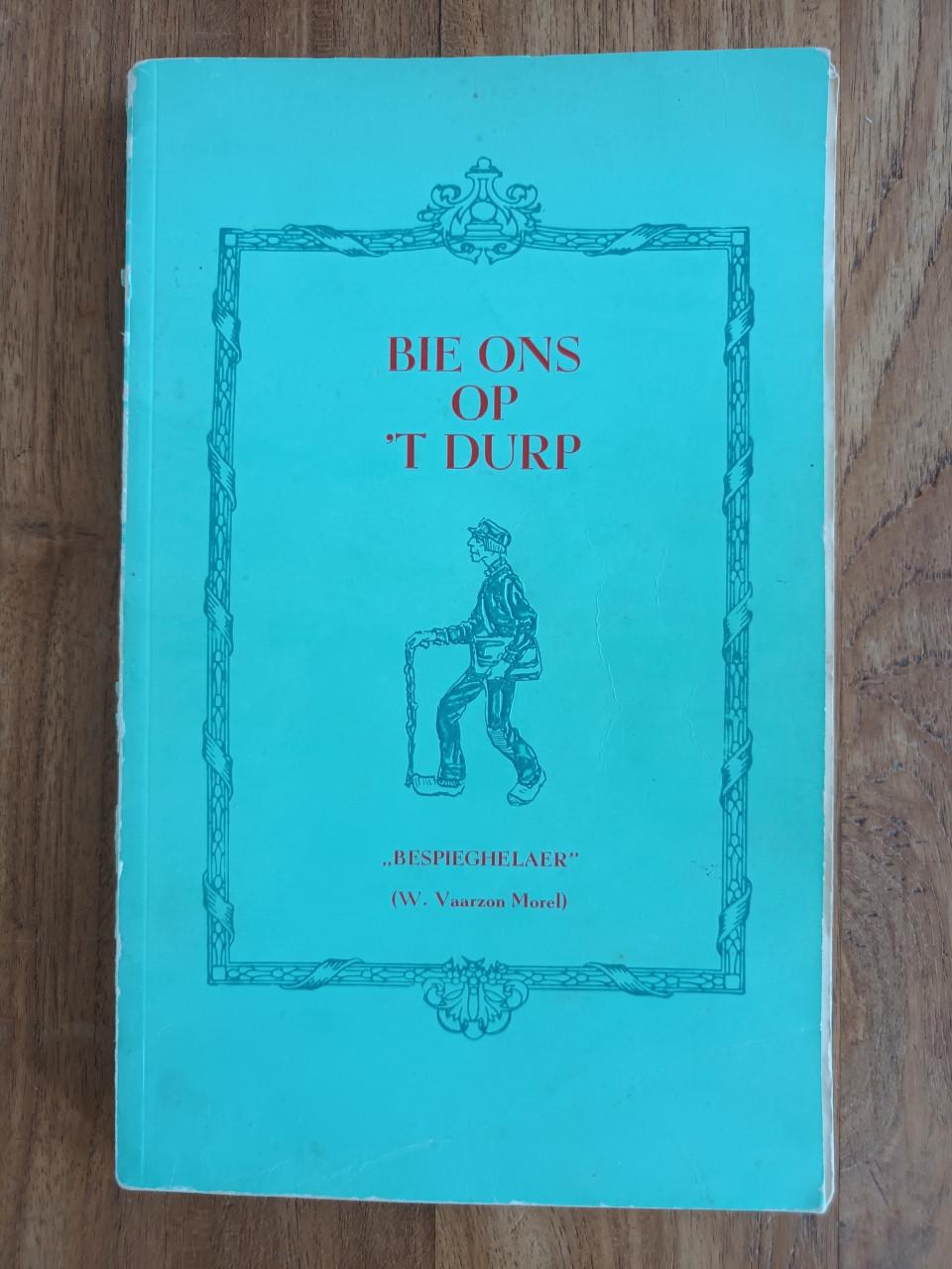 Bie ons op 't durp van Wim Vaarzon Morel, "Bespieghelaer"