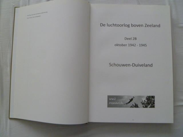Schouwen-Duiveland. Luchtoorlog boven Zeeland 1942-1945.