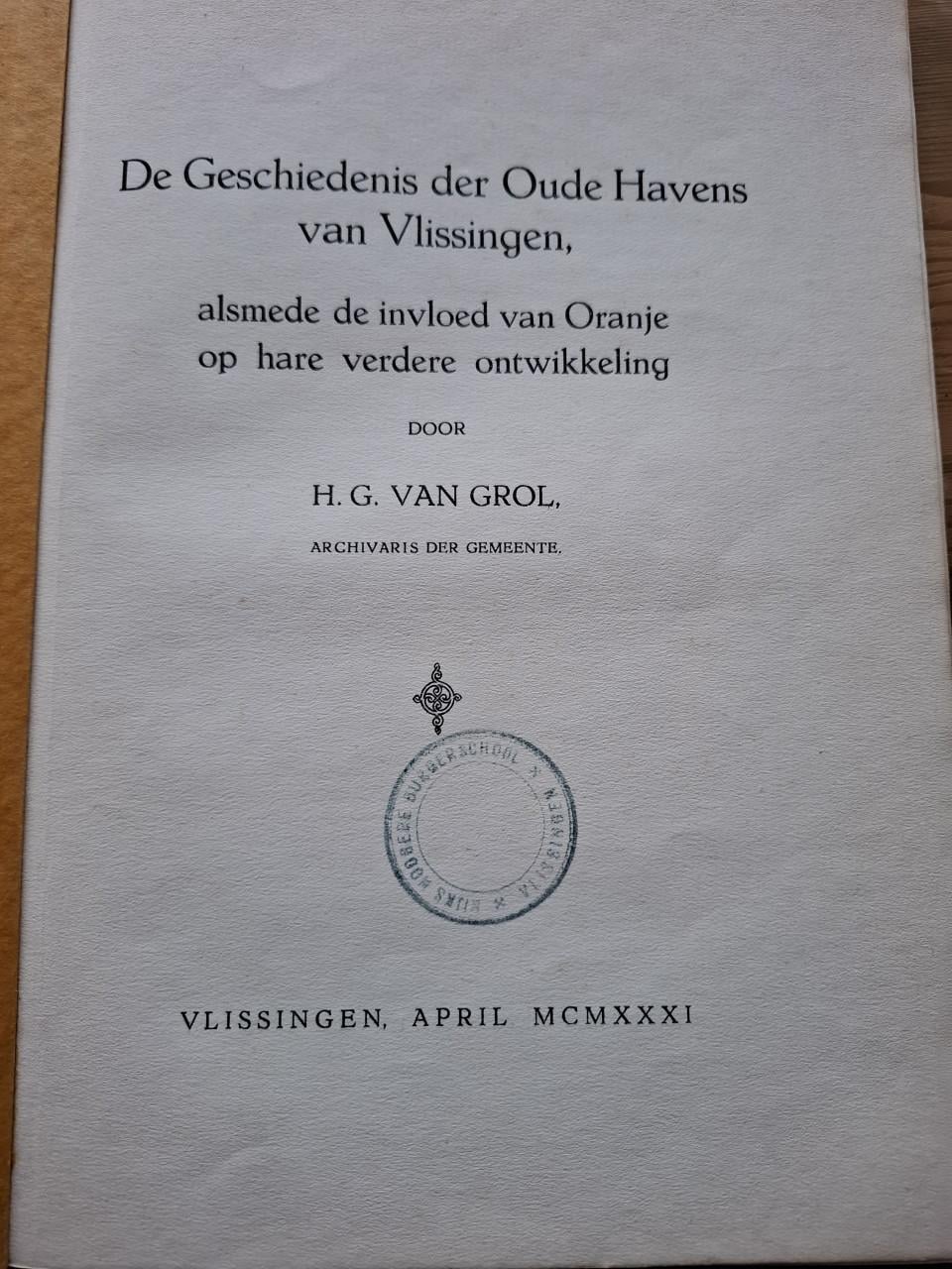 Zeeuws boek:"De geschiedenis der oude havens van Vlissingen"