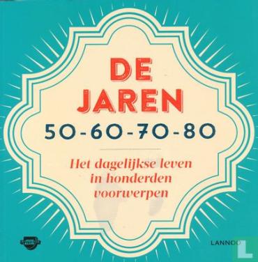 Boek: De jaren 50-60-70-80 2014