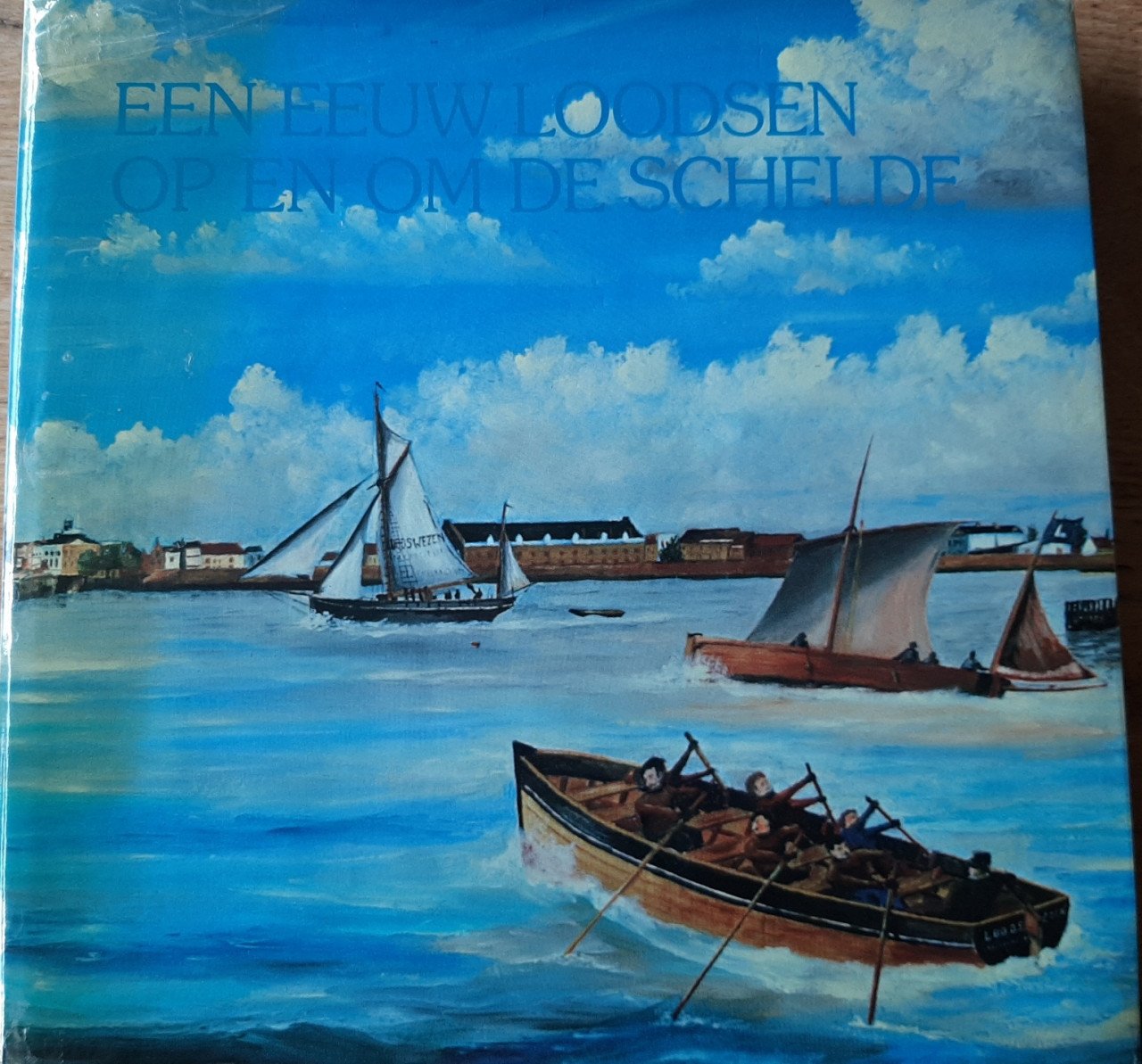 Een eeuw loodsen op en om de Schelde, door Rinus van Es