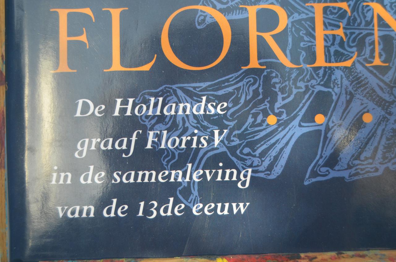 De Geschiedenis van Floris V in de samenleving vd 13e eeuw