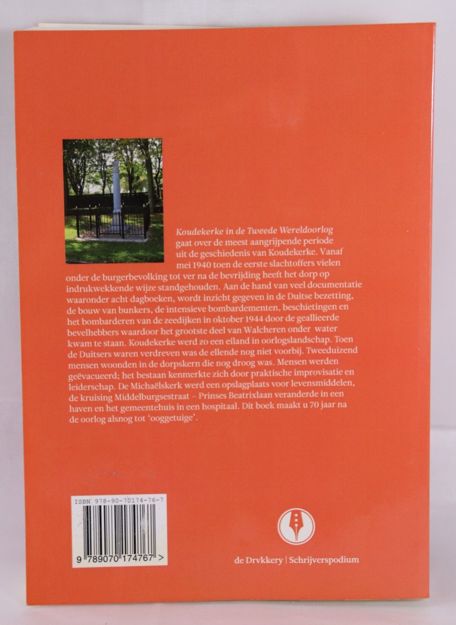 Boek Koudekerke in de tweede Wereldoorlog ( gesigneerd )
