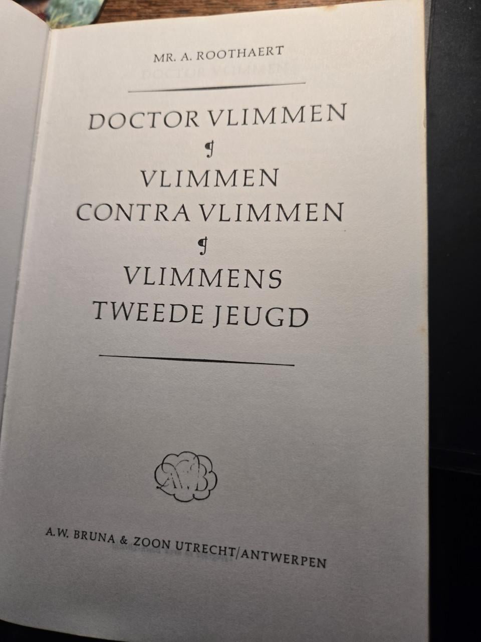 Boek:Vlimmen trilogie geschreven door Mr. A. Roothaert. 1971