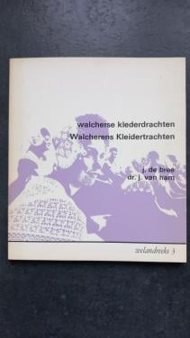 Walcherse klederdracht  J. de Bree en J van Ham
