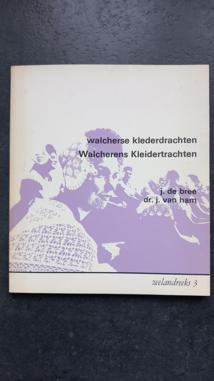Walcherse klederdracht  J. de Bree en J van Ham