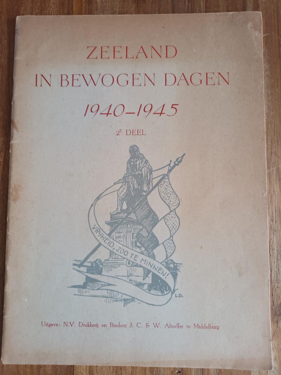 4 Delen Middelburg/Zeeland in bewogen dagen druk 1945-1946