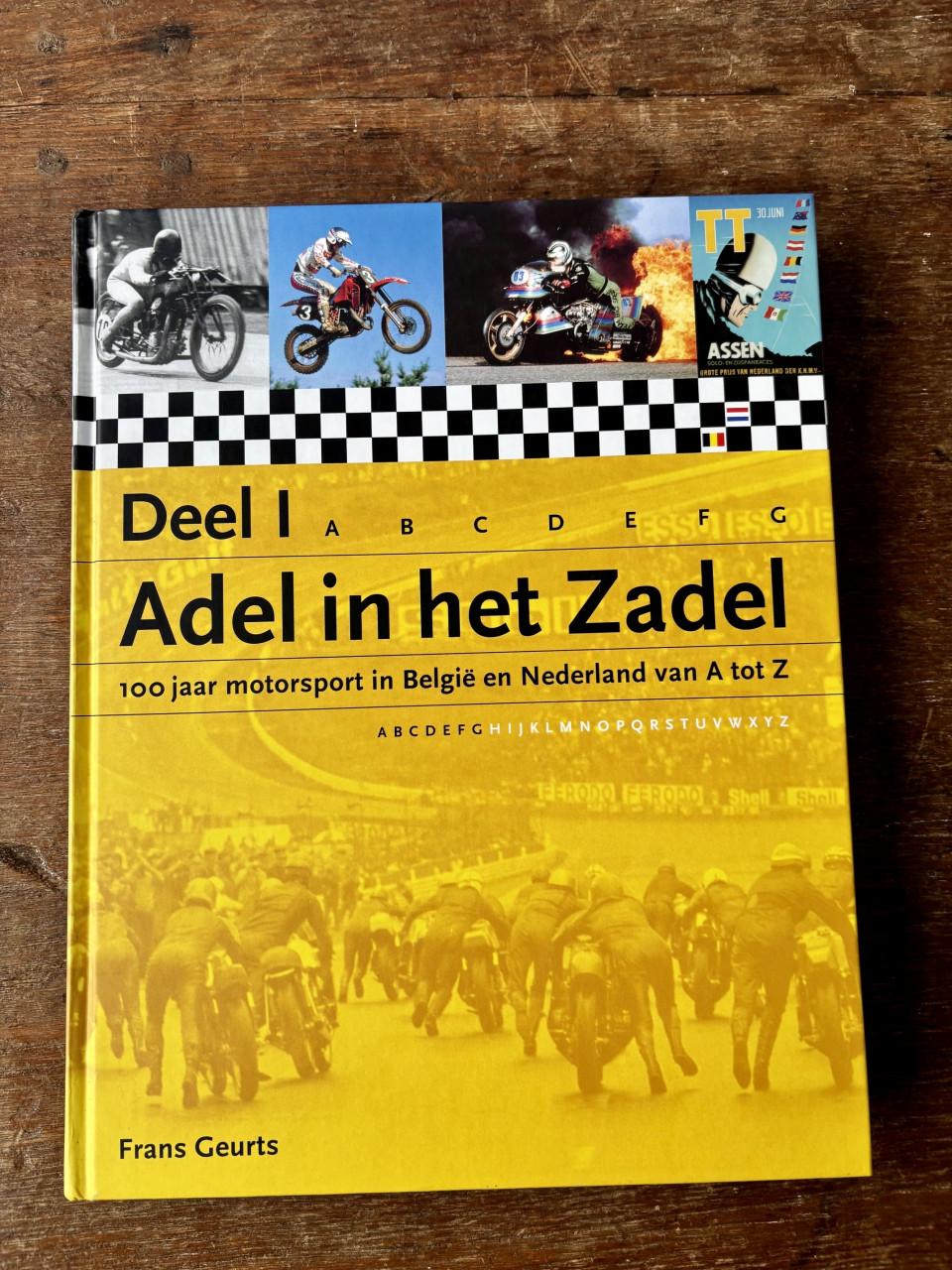 Set van 3 motorsport boeken Adel in het Zadel 100 jaar motorsport in NL