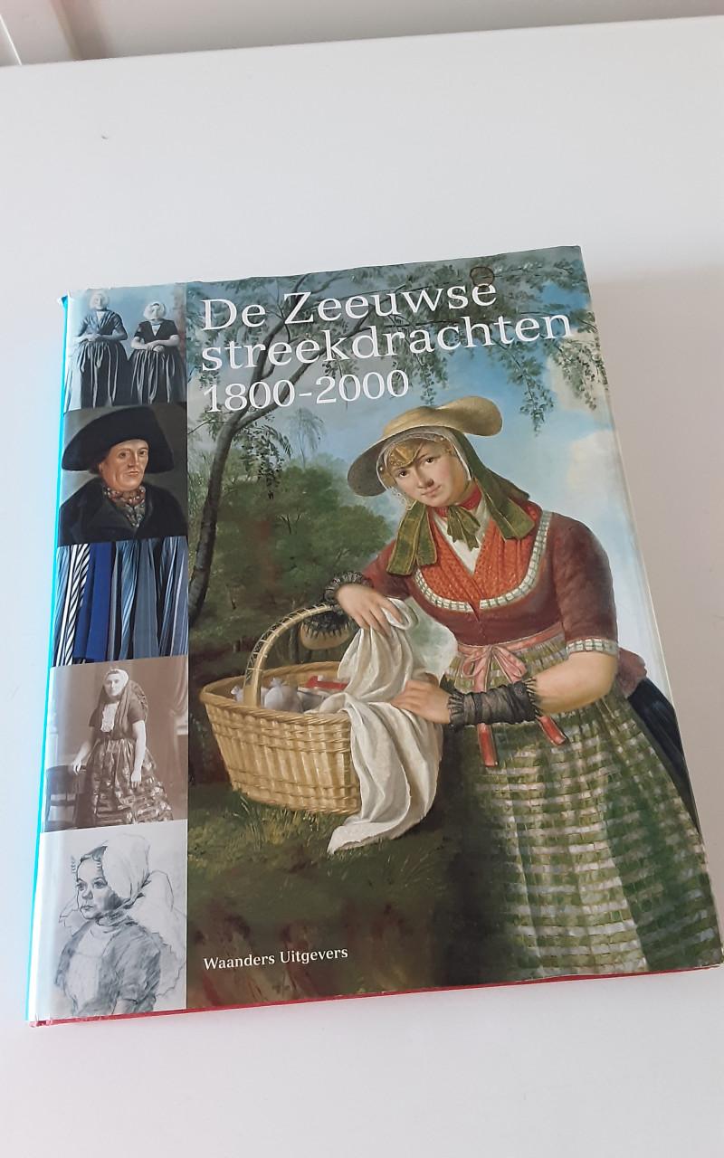 De Zeeuwse streekdrachten 1800-2000